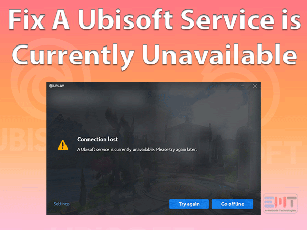 A-Ubisoft-Service-is-Currently-Unavailable