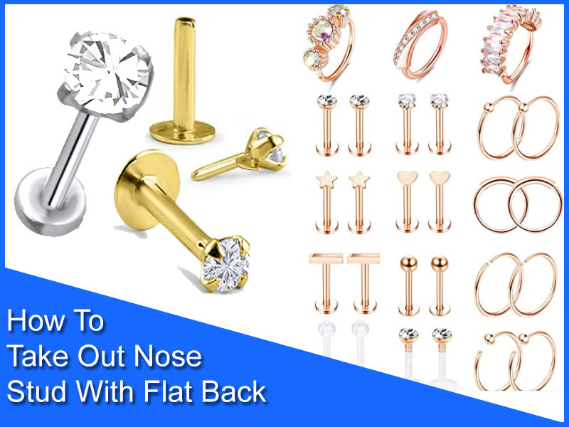 How To Put Flat Back Nose Stud In