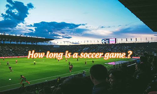 how long is a soccer game how long is a soccer game
