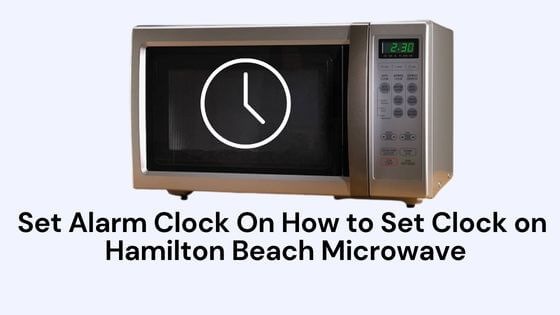 how to set clock on hamilton beach microwave how to set clock on hamilton beach microwave